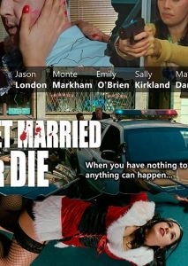 Get Married or Die