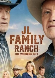 JL Family Ranch: The Wedding Gift