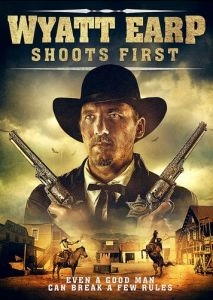 Wyatt Earp Shoots First